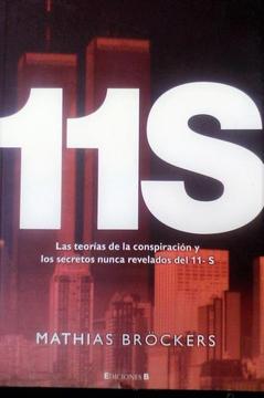 11S Las teorías de la conspiración y los secretos nunca revelados del 11S