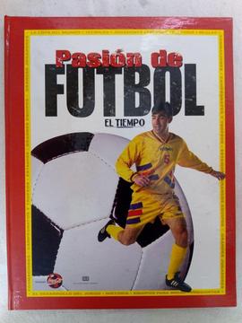 Libro Pasion de Futbol .. Colecciones EL TIEMPO