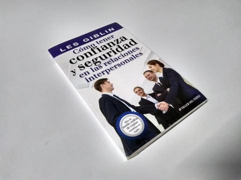 Libro Físico Como tener confianza y seguridad en las relaciones interpersonales. Les Giblin