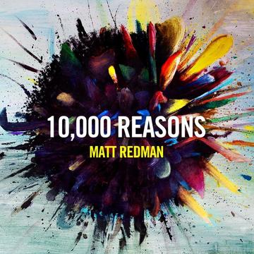 CD 10000 REASONS, MATT REDMAN