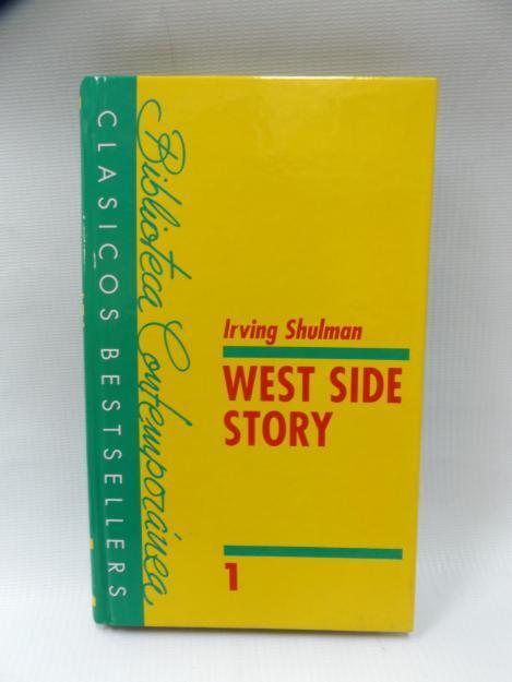 Libro: colección Clásicos contemporáneos. Irving Shulman West side story