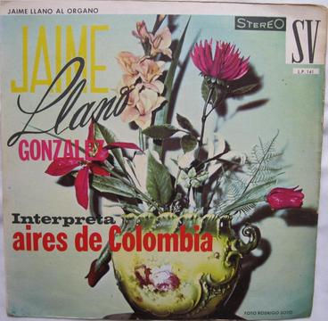 Aires de Colombia Jaime Llano González 1967 LP Vinilo Acetato