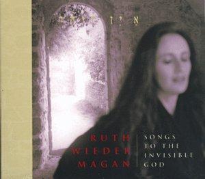 Ruth Wieder Magan Songs To Invisible God