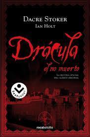 Drácula el no muerto Dacre Stoker