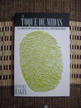 EL TOQUE DE MIDAS – KENNETH E. HAGIN