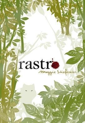Rastro The Wolves of Mercy Falls 2 by Maggie Stiefvater