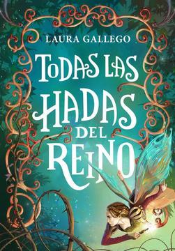 Todas las hadas del reino by Laura Gallego García