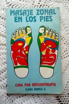 Libro Masaje Zonal en los pies / Clara Blanca E / Medicina Alternativa