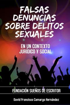 FALSAS DENUNCIAS SOBRE DELITOS SEXUALES