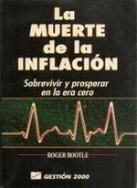 La muerte de la inflación sobrevivir y prosperar en la era cero