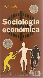 Sociología económica Abel Avila