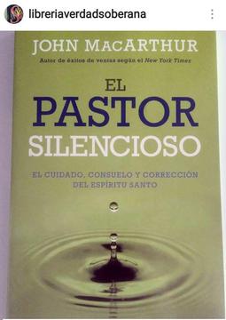 El Pastor silencio El cuidado, consuelo y corrección del Espíritu Santo J Macarthur