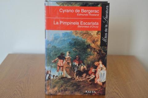 DOS OBRAS UN SOLO LIBRO CYRANO DE BERGERAC Y LA PIMPINELA ESCARLATA