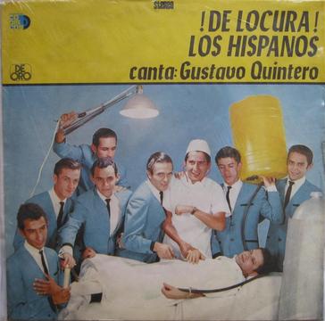 De Locura! Los Hispanos con Gustavo Quintero LP Vinilo Acetato