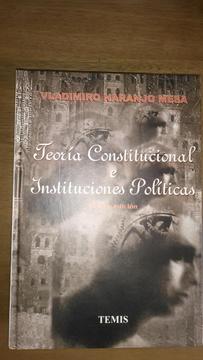 Teoría Constitucional e Instituciones Políticas. Vladimiro Naranjo Mesa