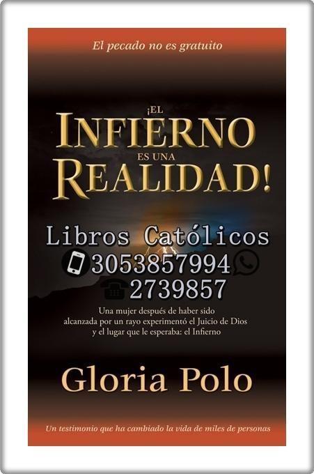 EL INFIERNO ES UNA REALIDAD GLORIA POLO