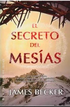 El Secreto Del Mesias James Becker