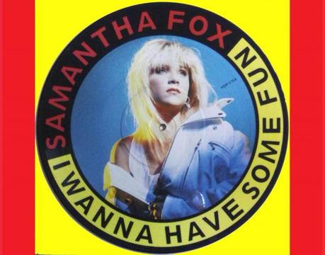 * I WANNA HAVE SOME FUN Samantha Fox acetato vinilo singles para tornamesas DJ tocadiscos deejays Entrega a domicilio