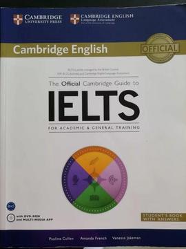 The Official Cambrigde Guide to IELTS for Academic and General TESTS