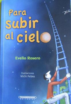 Para Subir al Cielo - Evelio Rosero