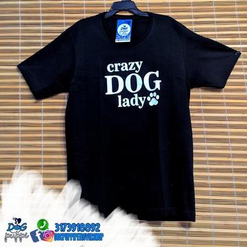 Camisetas Crazy Dog Lady