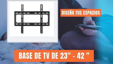 BASE DE TV DESDE 23 HASTA 42 SOPORTE FIJO