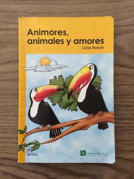 Animores, animales y amores. Celso Román