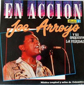 LP EN ACCION JOE ARROYO Y SU ORQUESTA*LA VERDAD MUSICA TROPICAL FUENTES LP