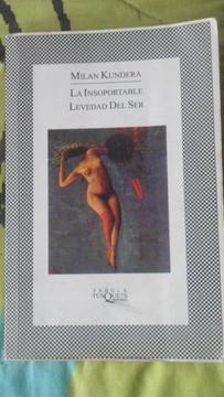 La Insoportable Levedad Del Ser (Milan Kundera)