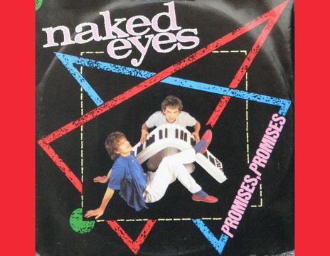 * PROMISES, PROMISES Naked Eyes Hit Full 80s acetatos vinilos SINGLES para tornamesas DJ y Deejays Entrega A DOMICILIO