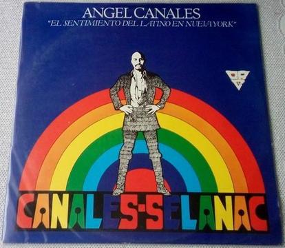 Más imágenes Angel Canales – El Sentimiento Del Latino En Nueva York. LP. Vinilo