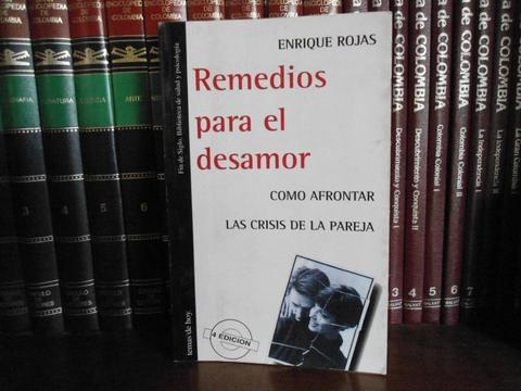 Enrique Rojas: Remedios para el desamor. Cómo afrontar la crisis de la pareja